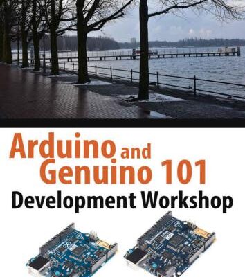 خرید و دانلود نسخه کامل کتاب Arduino and Genuino 101 Development Workshop (+source code)