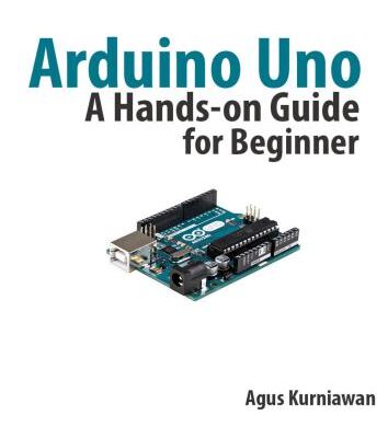 خرید و دانلود نسخه کامل کتاب Arduino Uno: A Hands-On Guide for Beginner (+source code)