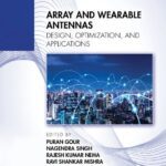خرید و دانلود نسخه کامل کتاب Array and Wearable Antennas; Design, Optimization, and Applications