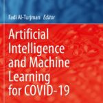 خرید و دانلود نسخه کامل کتاب Artificial Intelligence and Machine Learning for COVID-19
