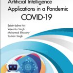 خرید و دانلود نسخه کامل کتاب Artificial Intelligence Applications in a Pandemic: COVID-19
