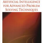 خرید و دانلود نسخه کامل کتاب Artificial Intelligence for Advanced Problem Solving Techniques