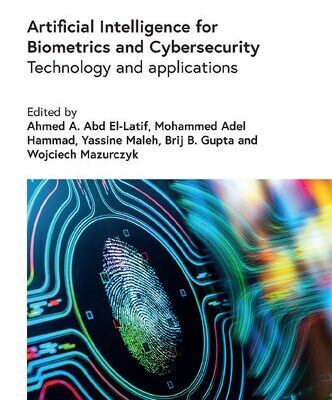 خرید و دانلود نسخه کامل کتاب Artificial Intelligence for Biometrics and Cybersecurity: Technology and applications