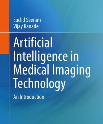 خرید و دانلود نسخه کامل کتاب Artificial Intelligence for Medical Imaging Technology