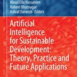 خرید و دانلود نسخه کامل کتاب Artificial Intelligence for Sustainable Development: Theory, Practice and Future Applications