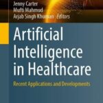 خرید و دانلود نسخه کامل کتاب Artificial Intelligence in Healthcare: Recent Applications and Developments