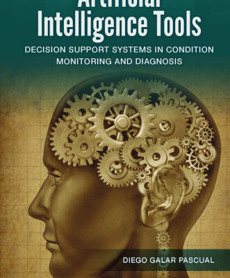 خرید و دانلود نسخه کامل کتاب Artificial Intelligence Tools: Decision Support Systems in Condition Monitoring and DIagnosis