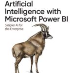 خرید و دانلود نسخه کامل کتاب Artificial Intelligence with Microsoft Power BI: Simpler AI for the Enterprise