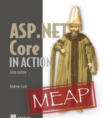 خرید و دانلود نسخه کامل کتاب ASP.NET Core in Action, Third Edition (MEAP V13)