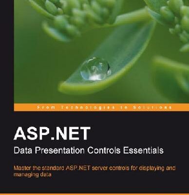 خرید و دانلود نسخه کامل کتاب ASP.NET Data Presentation Controls Essentials