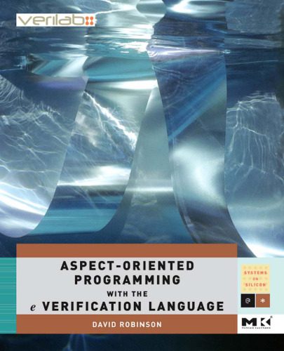 خرید و دانلود نسخه کامل کتاب Aspect-Oriented Programming with the E Verification Language: A Pragmatic Guide for Testbench Developers_6870fd6869e01.jpeg خرید و دانلود نسخه کامل کتاب Aspect-Oriented Programming with the E Verification Language: A Pragmatic Guide for Testbench Developers