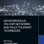 خرید و دانلود نسخه کامل کتاب Asynchronous On-Chip Networks and Fault-Tolerant Techniques