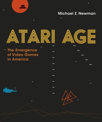 خرید و دانلود نسخه کامل کتاب Atari Age – The Emergence of Video Games in America