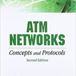 خرید و دانلود نسخه کامل کتاب ATM Networks: Concepts and Protocols