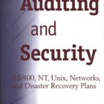 خرید و دانلود نسخه کامل کتاب Auditing and Security: AS 400, NT, UNIX, Networks, and Disaster Recovery Plans