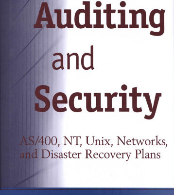 خرید و دانلود نسخه کامل کتاب Auditing and Security: AS 400, NT, UNIX, Networks, and Disaster Recovery Plans