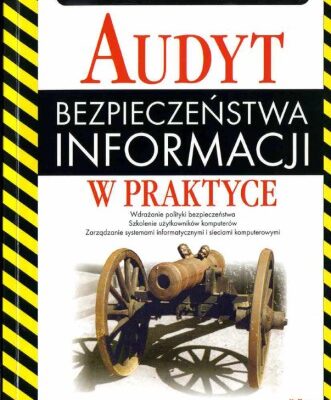 خرید و دانلود نسخه کامل کتاب Audyt bezpieczeństwa informacji w praktyce