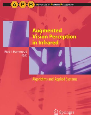 خرید و دانلود نسخه کامل کتاب Augmented Vision Perception in Infrared: Algorithms and Applied Systems