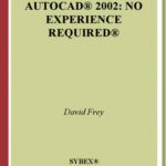 خرید و دانلود نسخه کامل کتاب AutoCAD 2002: No Experience Required