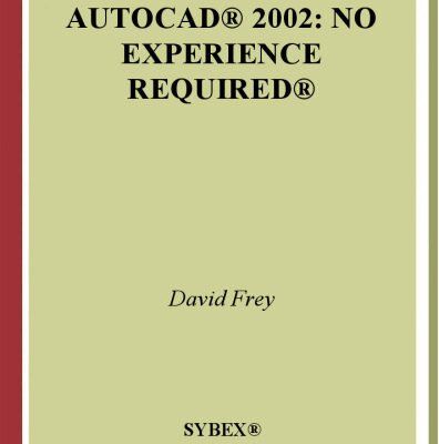 خرید و دانلود نسخه کامل کتاب AutoCAD 2002: No Experience Required