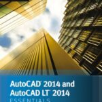 خرید و دانلود نسخه کامل کتاب AutoCAD 2014 Essentials Autodesk Official Press