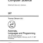 خرید و دانلود نسخه کامل کتاب Automata, Languages and Programming: 14th International Colloquium Karlsruhe, Federal Republic of Germany, July 13–17, 1987 Proceedings