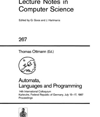 خرید و دانلود نسخه کامل کتاب Automata, Languages and Programming: 14th International Colloquium Karlsruhe, Federal Republic of Germany, July 13–17, 1987 Proceedings