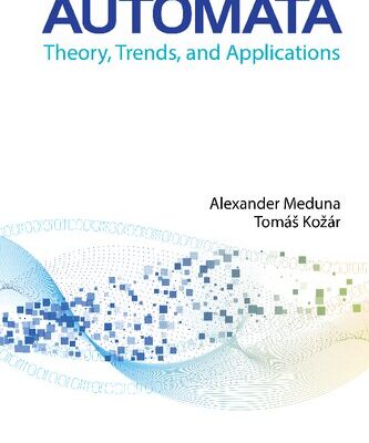 خرید و دانلود نسخه کامل کتاب Automata: Theory, Trends, and Applications