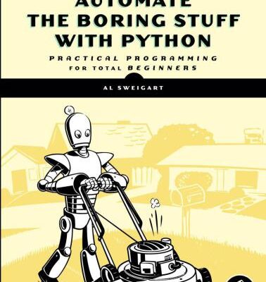 خرید و دانلود نسخه کامل کتاب Automate the Boring Stuff with Python: Practical Programming for Total Beginners