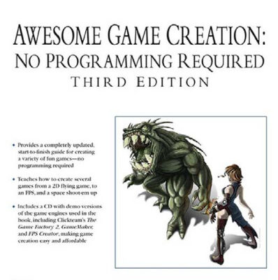 خرید و دانلود نسخه کامل کتاب Awesome Game Creation: No Programming Required