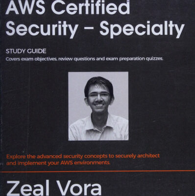 خرید و دانلود نسخه کامل کتاب AWS Certified Security – Specialty: Study Guide: Covers Exam Objectives, Review Questions and Exam Preparation Quizzes