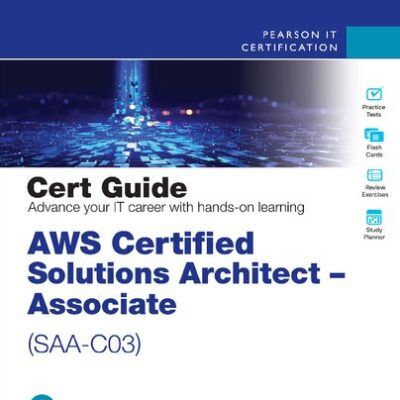 خرید و دانلود نسخه کامل کتاب AWS Certified Solutions Architect – Associate (SAA-C03) Cert Guide (Certification Guide)