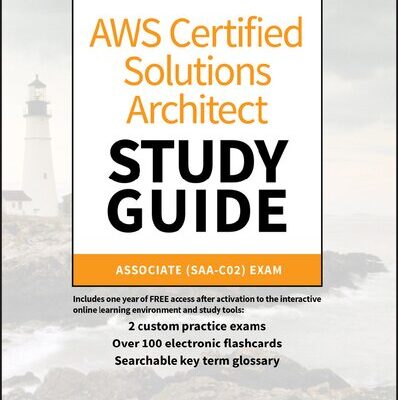 خرید و دانلود نسخه کامل کتاب AWS Certified Solutions Architect Study Guide, 3E- Associate SAA-C02 Exam (Aws Certified Solutions Architect Official: Associate Exam)