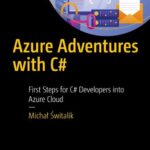 خرید و دانلود نسخه کامل کتاب Azure Adventures with C#: First Steps for C# Developers into Azure Cloud