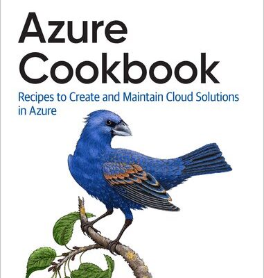 خرید و دانلود نسخه کامل کتاب Azure Cookbook: Recipes to Create and Maintain Cloud Solutions in Azure