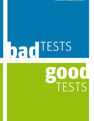 خرید و دانلود نسخه کامل کتاب Bad Tests, Good Tests