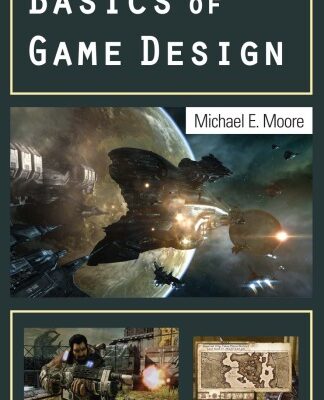 خرید و دانلود نسخه کامل کتاب Basics of Game Design