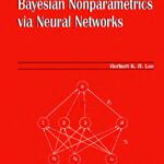 خرید و دانلود نسخه کامل کتاب Bayesian nonparametrics via neural networks