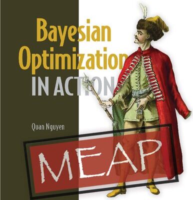خرید و دانلود نسخه کامل کتاب Bayesian Optimization in Action (MEAP v10)