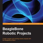 خرید و دانلود نسخه کامل کتاب BeagleBone Robotic Projects