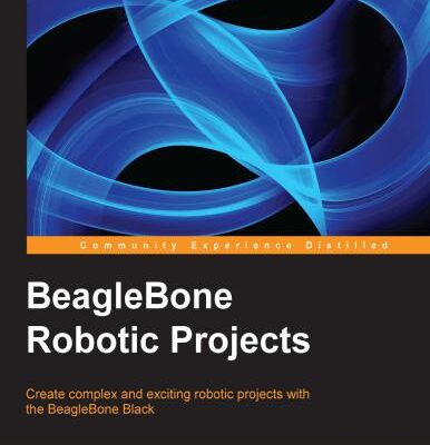 خرید و دانلود نسخه کامل کتاب BeagleBone Robotic Projects