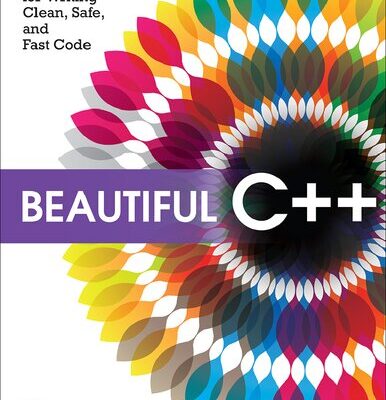 خرید و دانلود نسخه کامل کتاب Beautiful C++ 30 Core Guidelines for Writing Clean, Safe, and Fast Code