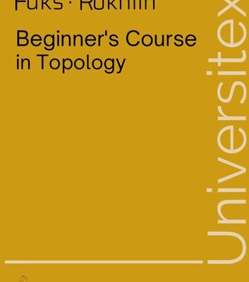 خرید و دانلود نسخه کامل کتاب Beginner’s Course in Topology: Geometric Chapters Title of the Russian original edition: Nacal`nyi kurs topologii