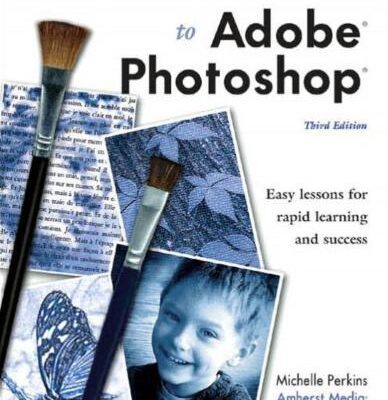 خرید و دانلود نسخه کامل کتاب Beginner’s Guide to Adobe Photoshop: Easy Lessons for Rapid Learning and Success
