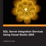 خرید و دانلود نسخه کامل کتاب Beginners Guide to SQL Server Integration Services Using Visual Studio 2005
