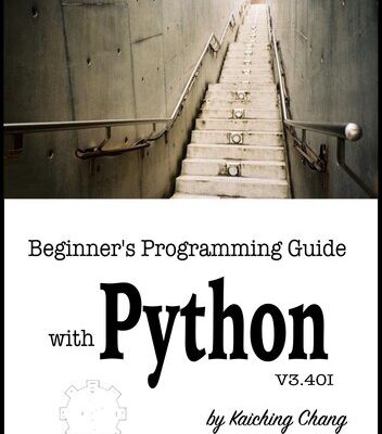 خرید و دانلود نسخه کامل کتاب Beginner’s Programming Guide with Python V3.40