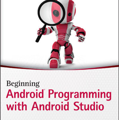خرید و دانلود نسخه کامل کتاب Beginning Android Programming with Android Studio