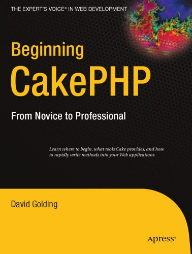 خرید و دانلود نسخه کامل کتاب Beginning CakePHP: From Novice to Professional_6877a1abbc6df.jpeg خرید و دانلود نسخه کامل کتاب Beginning CakePHP: From Novice to Professional