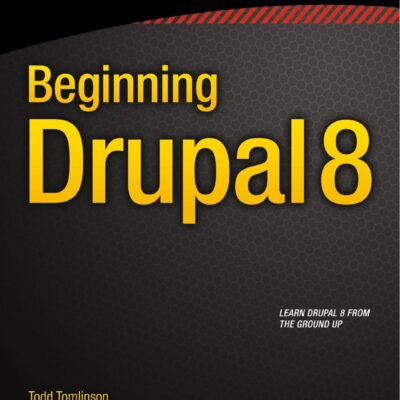 خرید و دانلود نسخه کامل کتاب Beginning Drupal 8