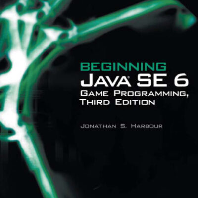 خرید و دانلود نسخه کامل کتاب Beginning Java SE 6 Game Programming